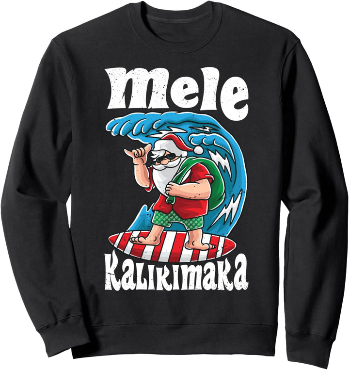 Mele Kalikimaka Miss Santa Claus Hawaii Christmas Surfer Sweatshirt