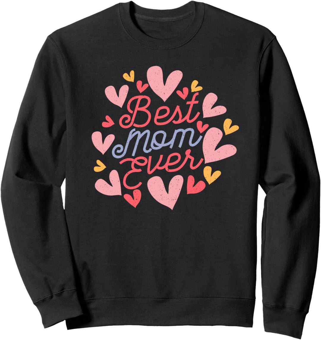 Alles Gute zum Muttertag 2021 Best Mom Ever Cute Women's Mom Sweatshirt