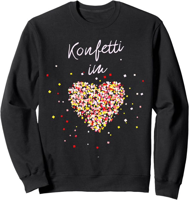 Konfetti im Herzen Köln Fasching Karneval Konfetti Outfit Sweatshirt