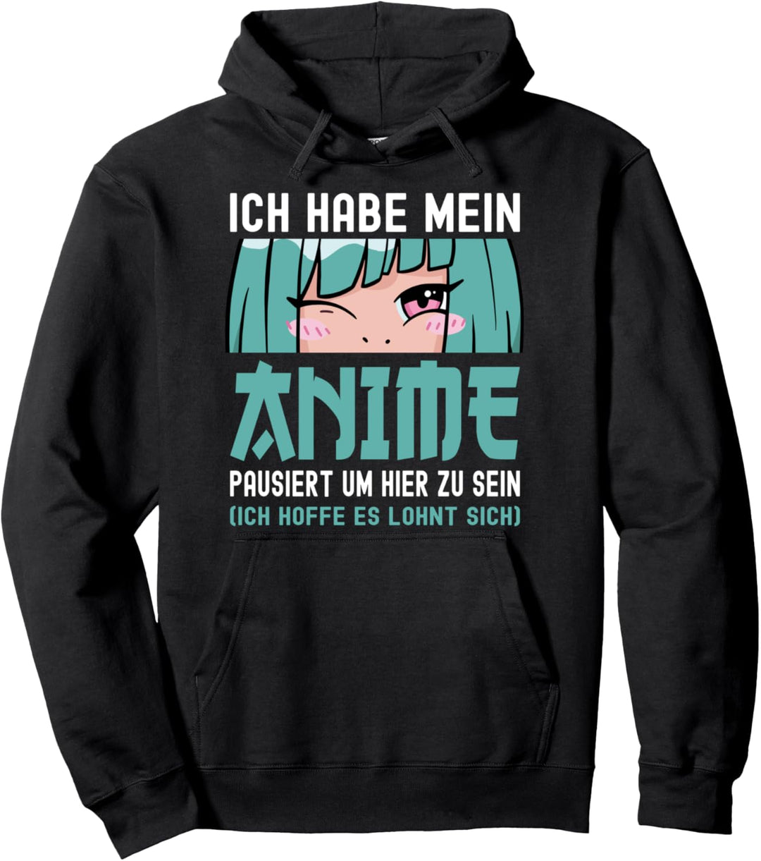 Ich habe mein Anime pausiert um hier zu sein - Anime Girl Pullover Hoodie