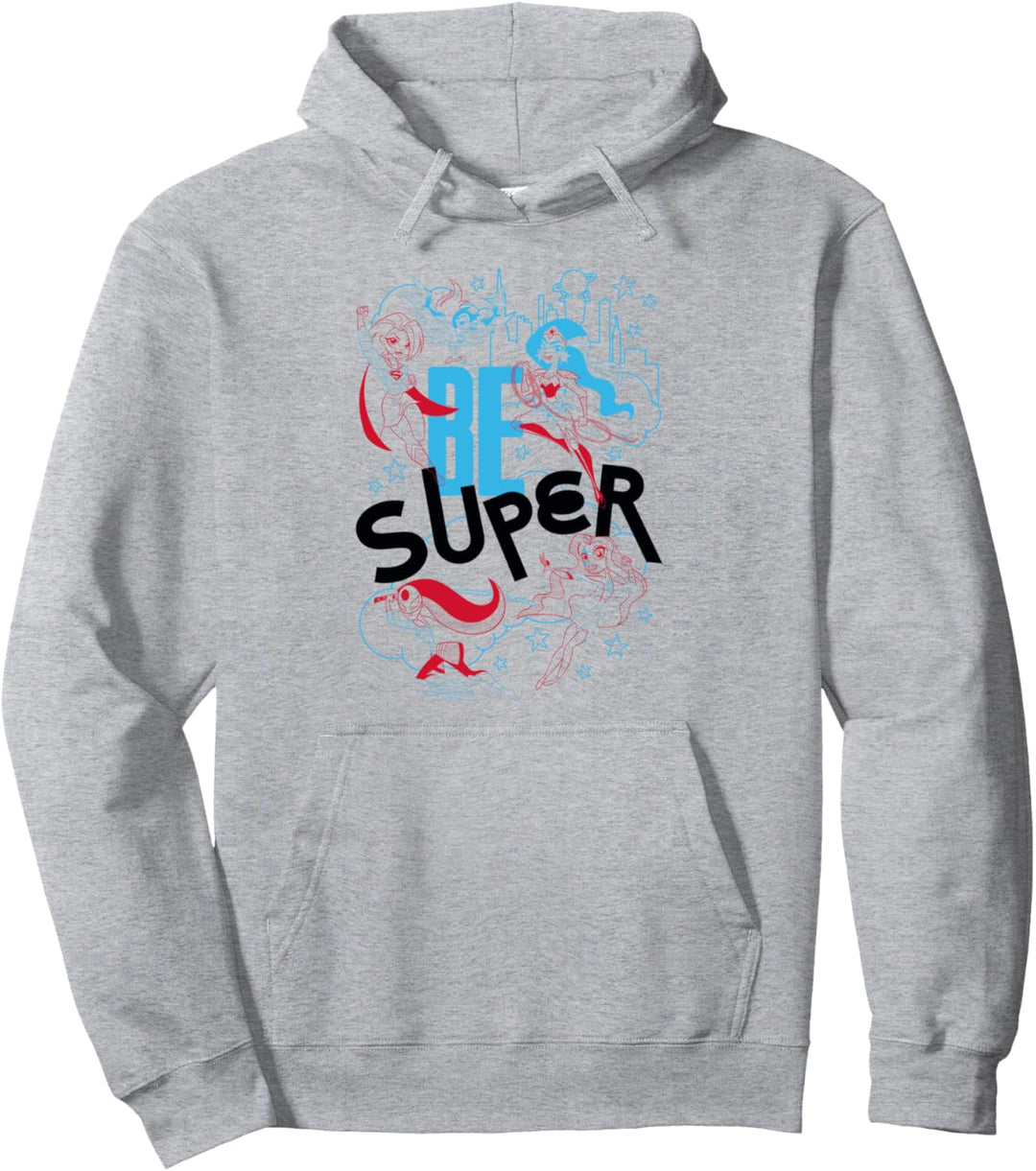 DC Super Hero Girls Be Super Pullover Hoodie