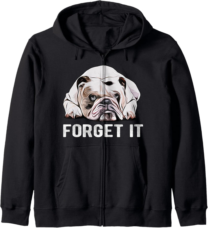 Forget It Bulldoggen I Niedliches Englische Bulldogge Kapuzenjacke