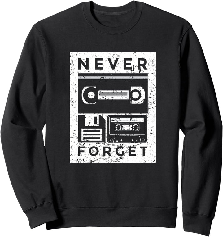 Never Forget Gifts Vintage Old School Tapes Sweatshirt