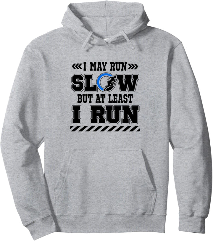 Ich kann langsam laufen, aber zumindest führe ich lustige Pullover Hoodie