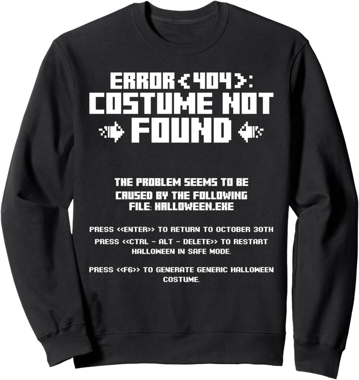 Error 404 Kostüm Not Found Computer Geek Nerd Coder Tech Sweatshirt