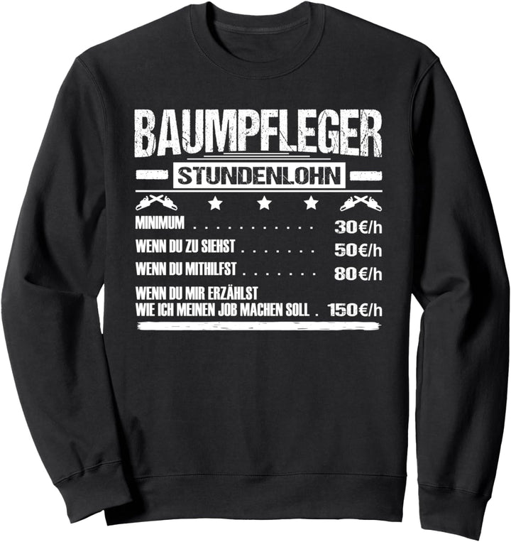 Baumpfleger Arborist Baumkletterer Förster Wald Forstwirt Sweatshirt