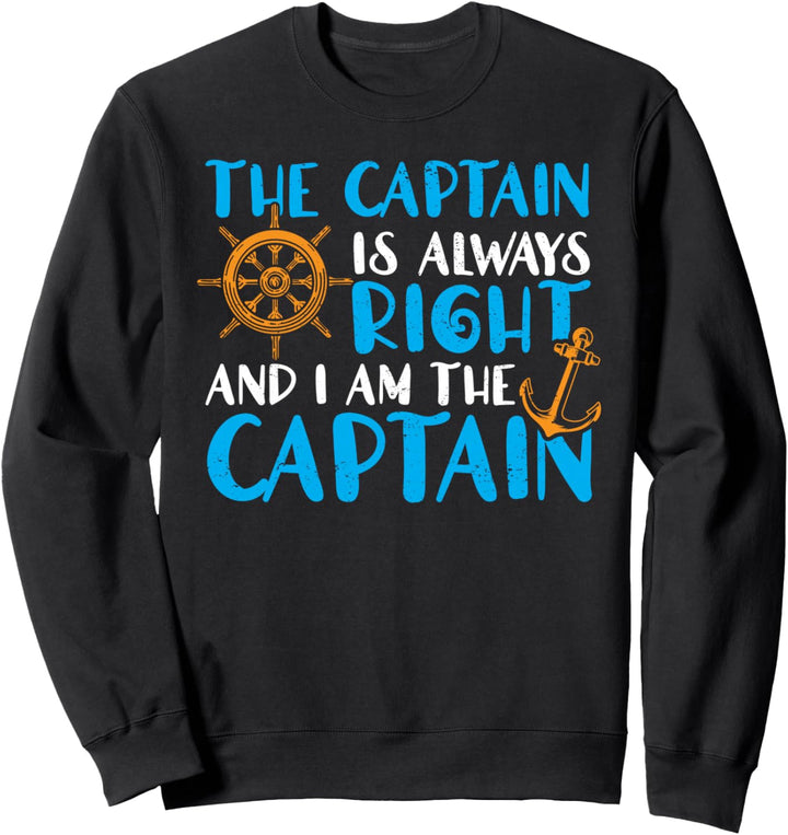 Der Captain hat immer recht und ich bin Captain Sweatshirt