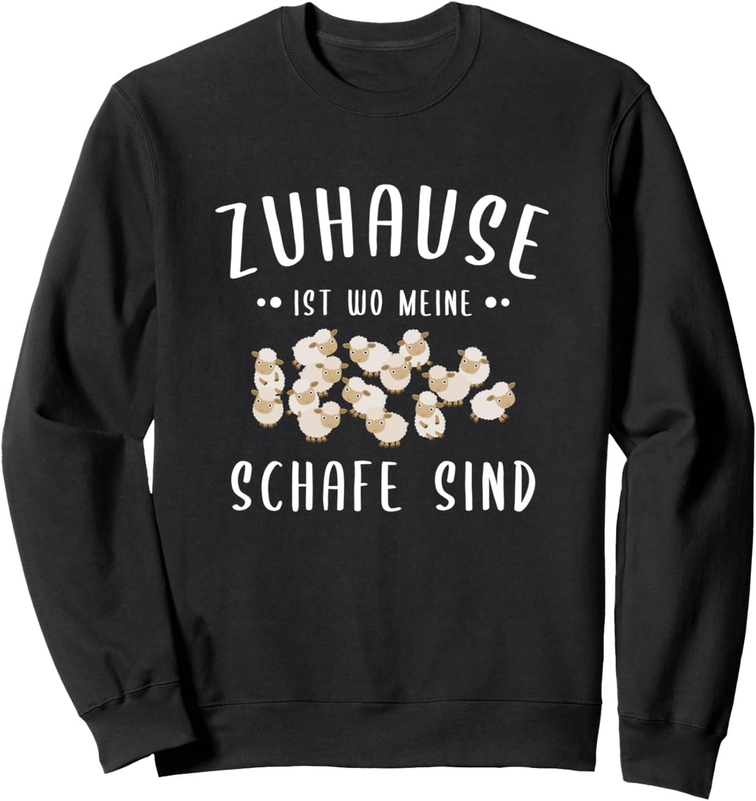 Zuhause ist wo meine Schafe sind Schafbauer Schaf Hirte Sweatshirt