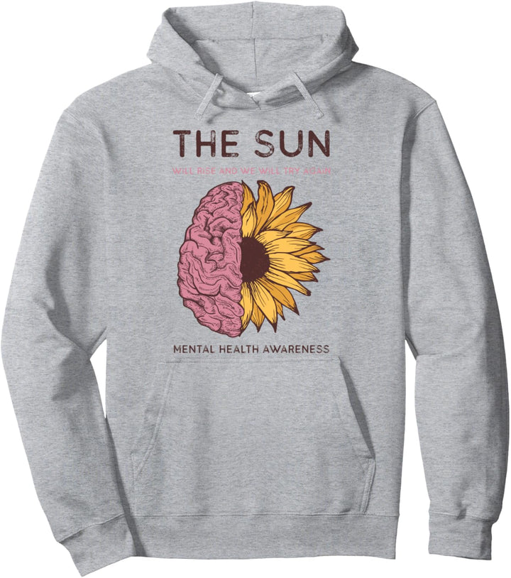 Monat des Bewusstseins für psychische Gesundheit Die Sonne w Pullover Hoodie