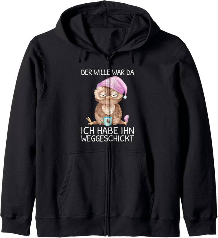 Der Wille War Da Ich habe Ihn Weggeschickt Kaffee Eule Kapuzenjacke