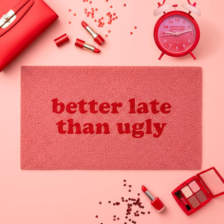 FISURA - Fussmatte aussen “Better Late Than Ugly” aus Kokosnuss mit Rutschfester PVC-Rückseite. Lust