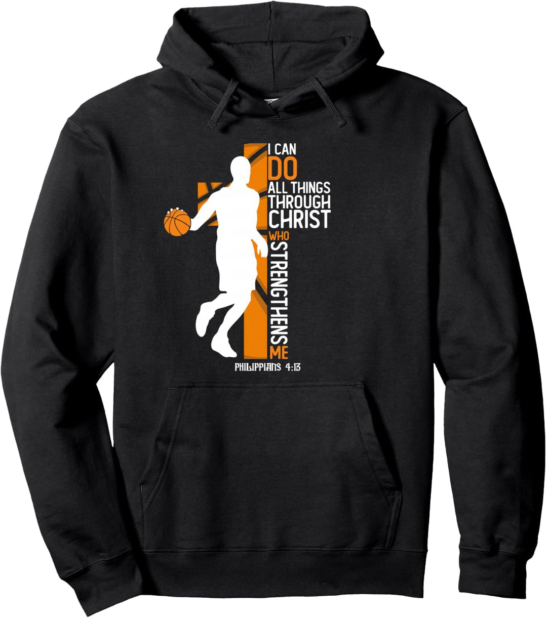 Christian Basketball Cross I Can Do All Things Through Jesus Pullover Hoodie