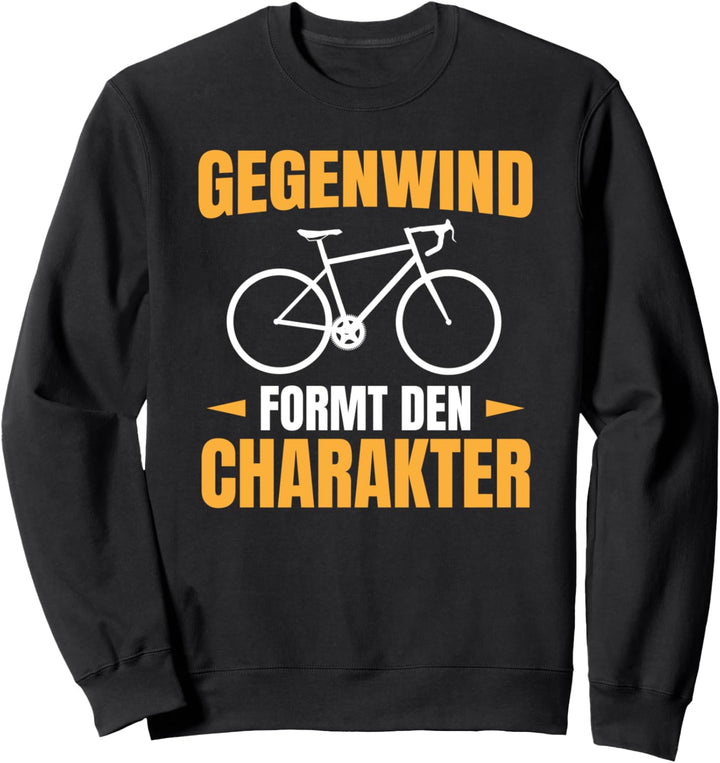 Lustiger Radfahrer Spruch Radsportler Fahrrad Gegenwind Sweatshirt