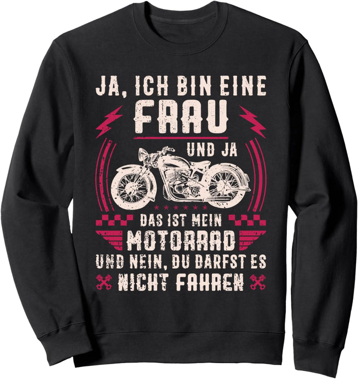 Motorrad Motorradfahrerin Geschenk Spruch Motorradfahrer Sweatshirt