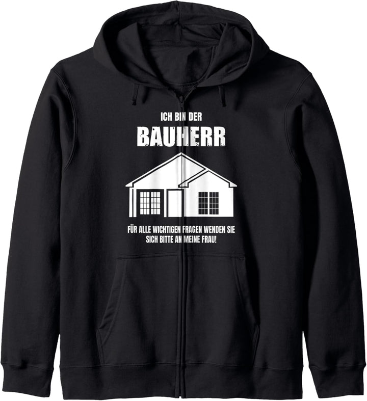 Lustiges Bauherr Bauherrin Spruch Hausbau & Richtfest Kapuzenjacke