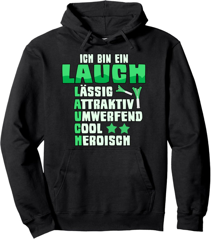 Lustig Ich bin ein Lauch Kraftsport Bodybuilding Gym Spruch Pullover Hoodie
