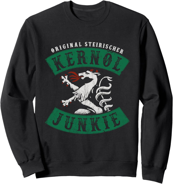 Steirischer Kernöl Junkie Steirisch Kürbiskernöl Steiermark Sweatshirt