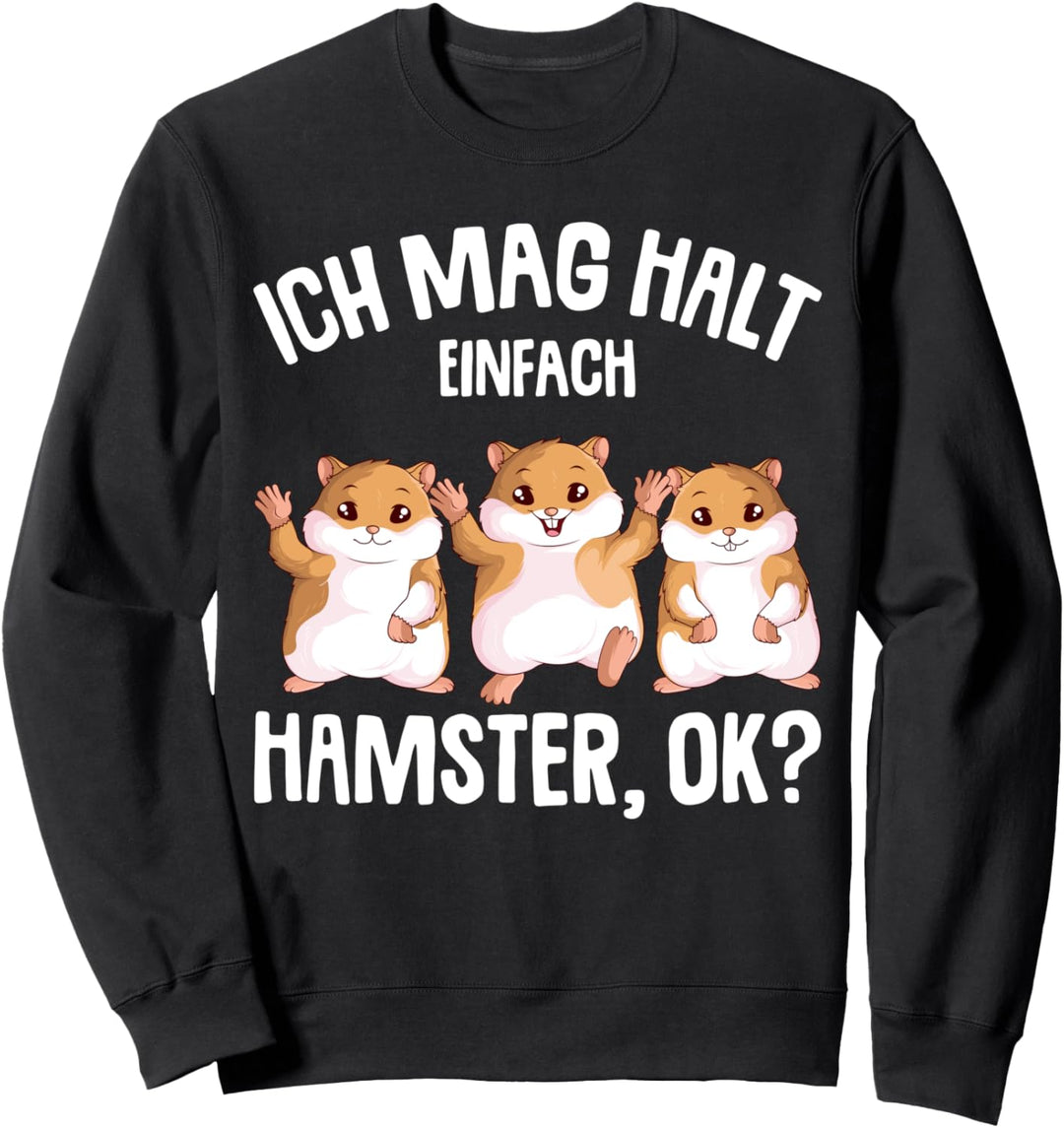 Hamster Ich mag halt Hamster Mädchen Kinder Sweatshirt