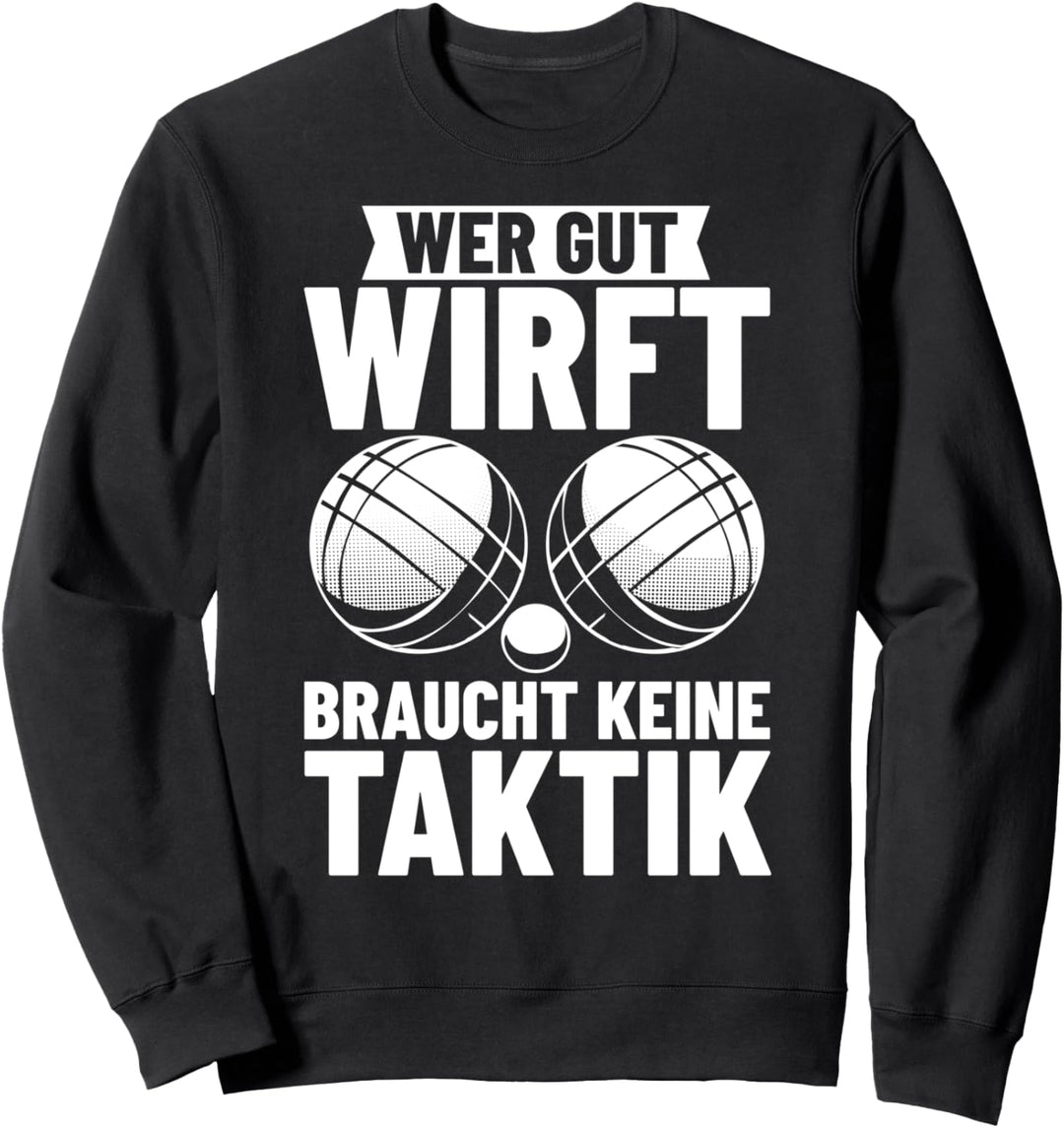 Boulespieler Boccia Spiel Boule Spielen Petanque Wettkampf Sweatshirt