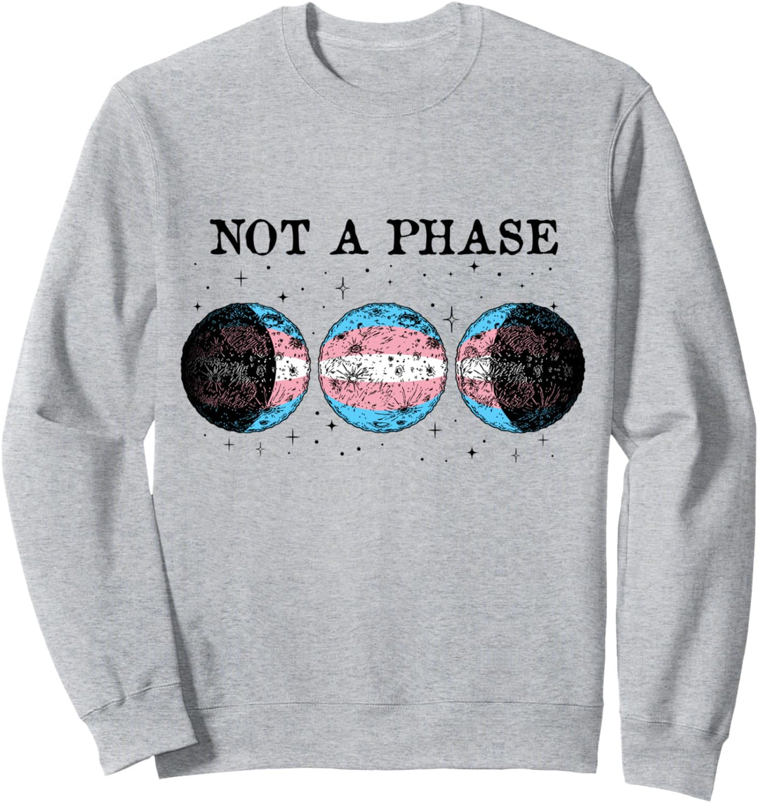 Not A Phase Funny Transgender Pride Flag Sweatshirt