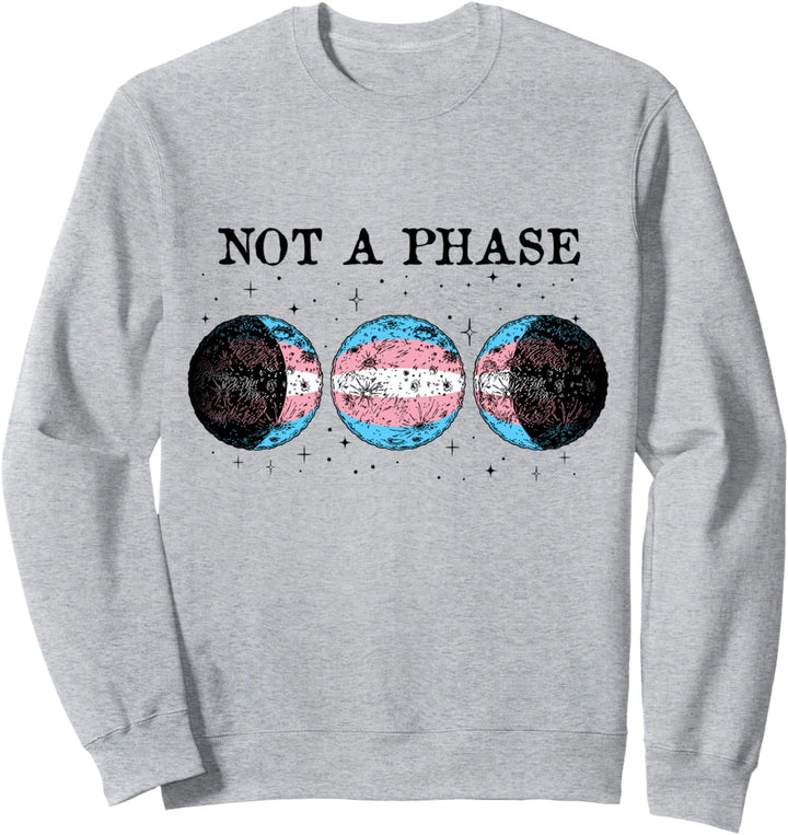 Not A Phase Funny Transgender Pride Flag Sweatshirt