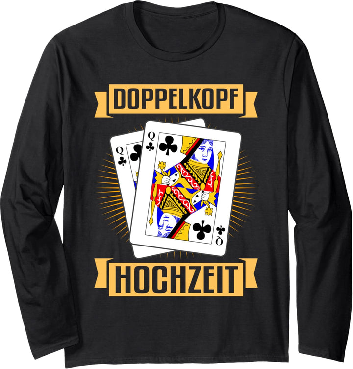 Doppelkopf Hochzeit! Kreuz Dame Kartenspiel Lustig Karten Langarmshirt