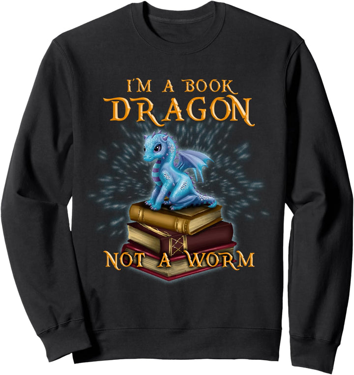 I'm a Book Dragon - Bookworm Gifts - Bookish Reader T-shirt Sweatshirt