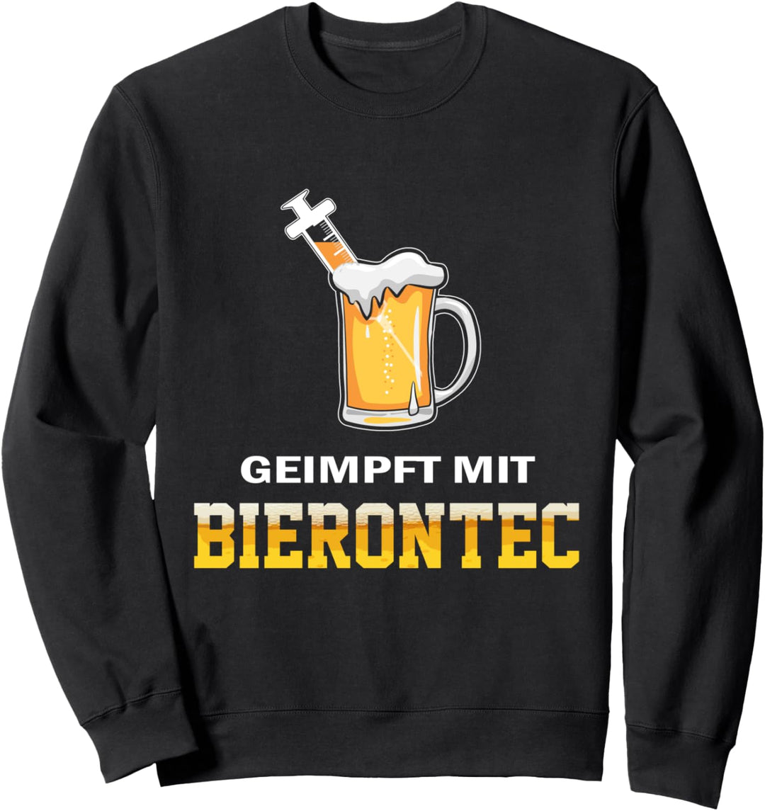 Ich bin Geimpft mit Bierontec Bier Impfung lustig Sweatshirt