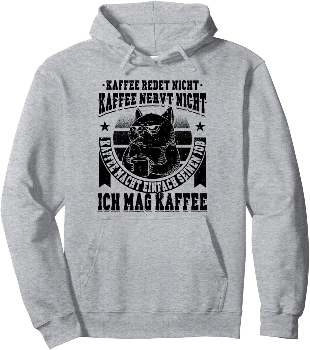 Lustige Sprüche Witzig Kaffee Kaffeetrinker Sarkasmus Katze Pullover Hoodie