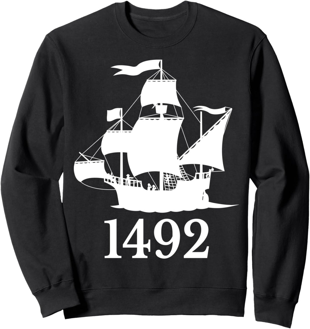 1492 Schiff Kolumbus Tag Feiertag Geschenk T Shirt Sweatshirt