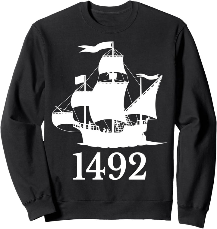 1492 Schiff Kolumbus Tag Feiertag Geschenk T Shirt Sweatshirt