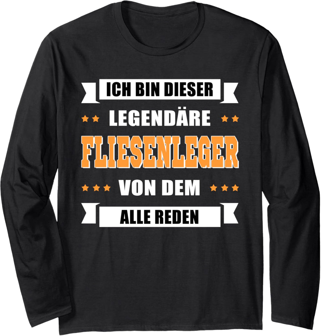 Handwerk - Ich bin dieser legendärer Fliesenleger Langarmshirt