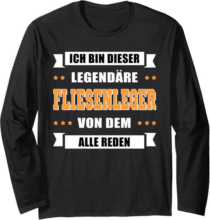 Handwerk - Ich bin dieser legendärer Fliesenleger Langarmshirt