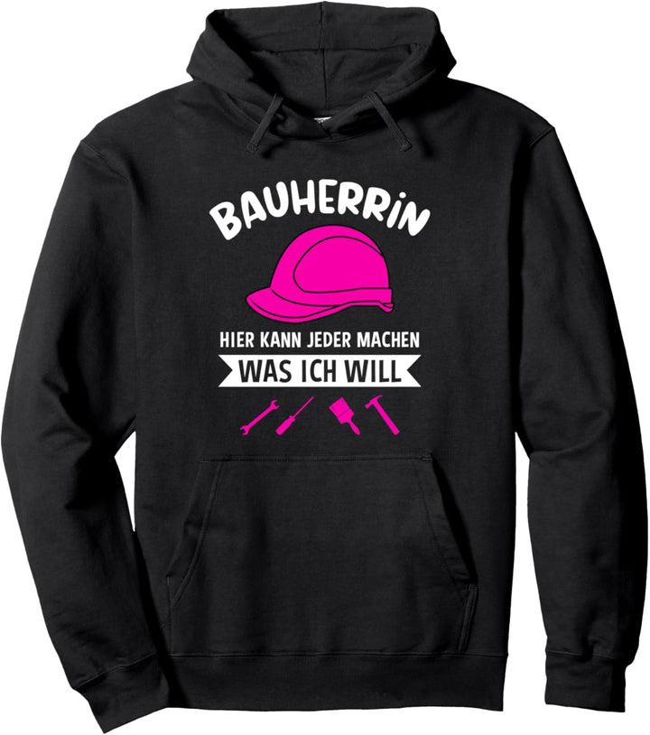 Bauleiterin Hausbau Traumhaus Arbeitsbekleidung Bauherrin Pullover Hoodie