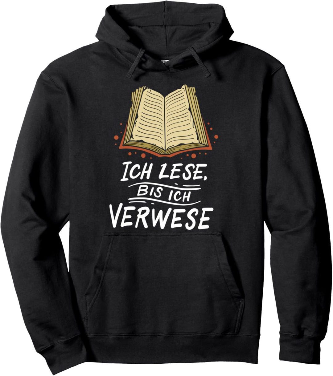 Buch Lesen Leser Leseratte Bücherfreund Bücherwurm Pullover Hoodie