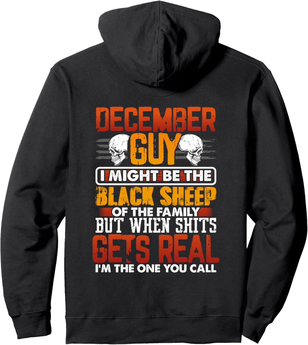 Funny Birthday Gift December Guy Black Sheep of the Family Pullover Hoodie