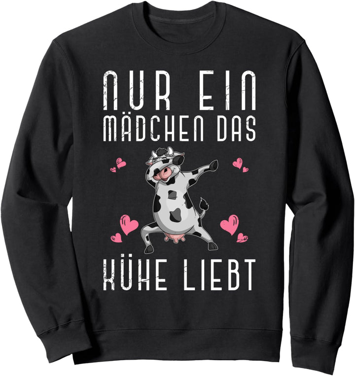 Nur ein Mädchen das Kühe liebt Bauernhof Tier Dabbing Kuh Sweatshirt