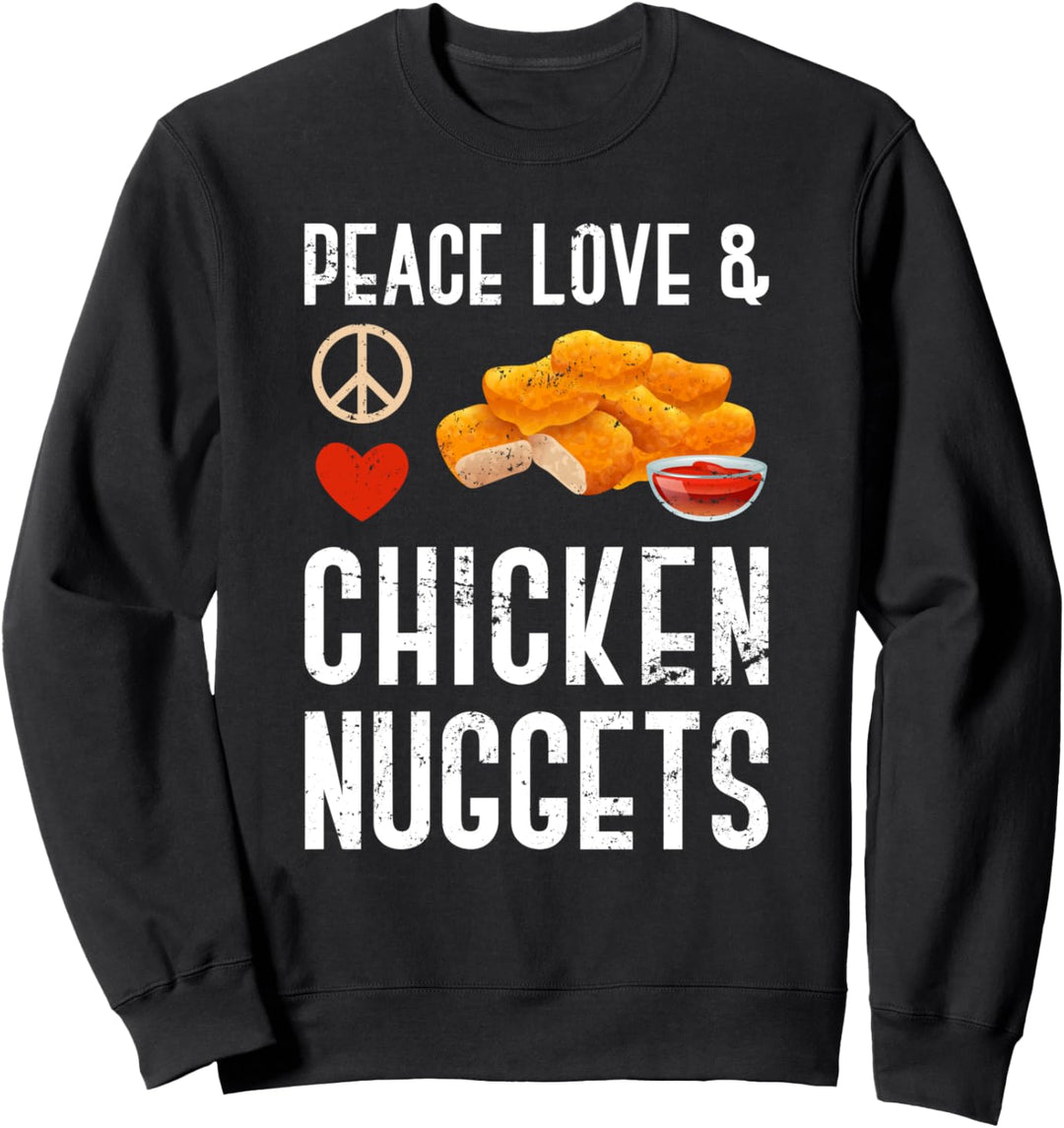 Hippie Fast Food Geschenk Peace Liebe und Chicken Nuggets Sweatshirt