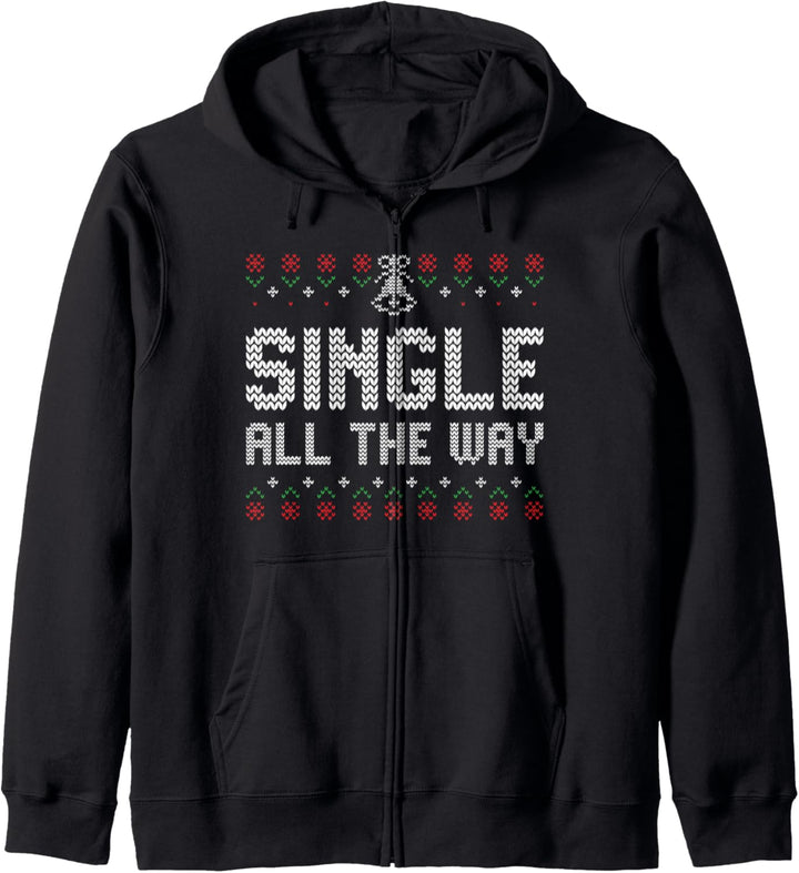 Single All the Way Ugly Dating Christmas Style Humor Kapuzenjacke