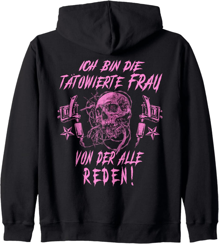 Ich bin die tätowierte Frau von der alle Reden Kapuzenjacke