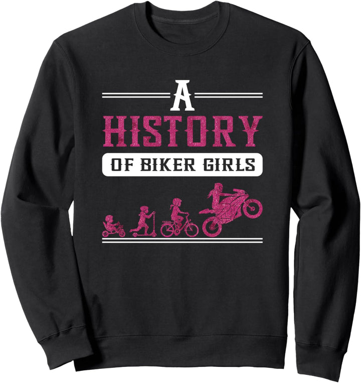 Sportsbike Racing A History Of Biker Girls Riding Motorrad Sweatshirt