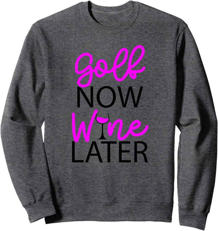 Pink & Black Golf Now Wine Later ADL025a Sweatshirt