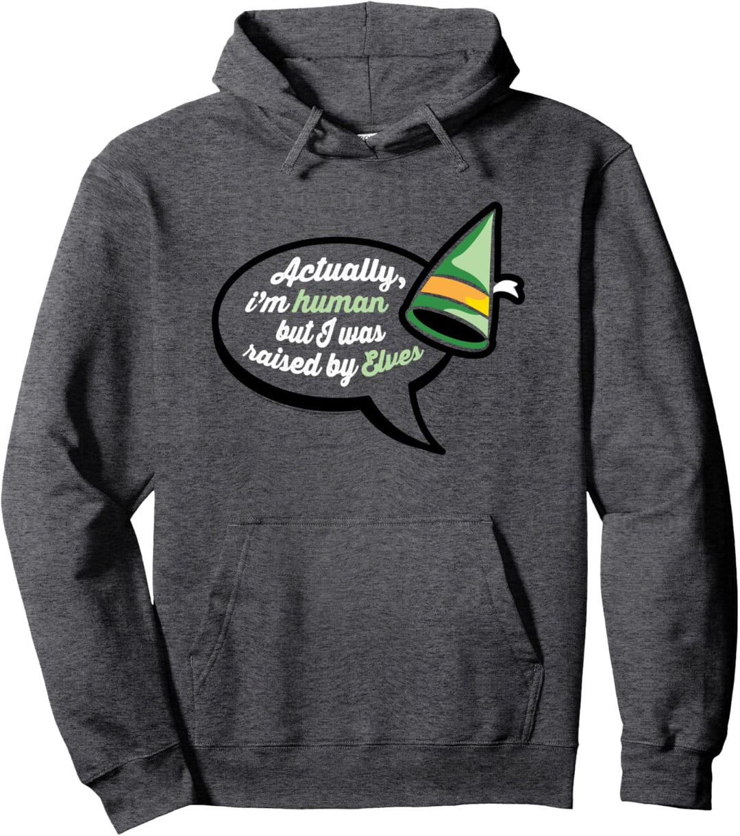 Elf I Was Raised By Elves Weihnachten Pullover Hoodie