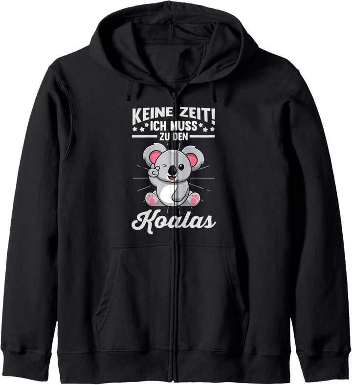 Keine Zeit ich muss zu den Koalas Kapuzenjacke