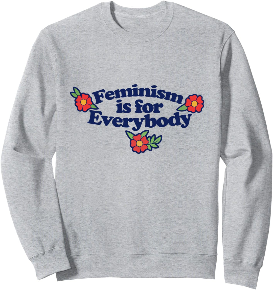 Feminism is for everybody Sweatshirt