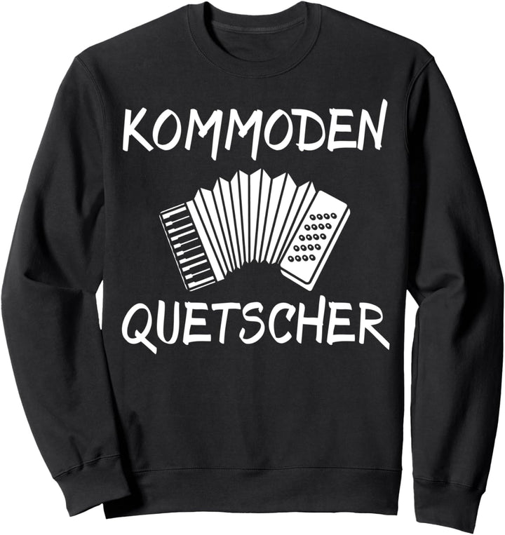 Akkordeon Geschenk Mann Quetschkommode Handharmonika Sprüche Sweatshirt