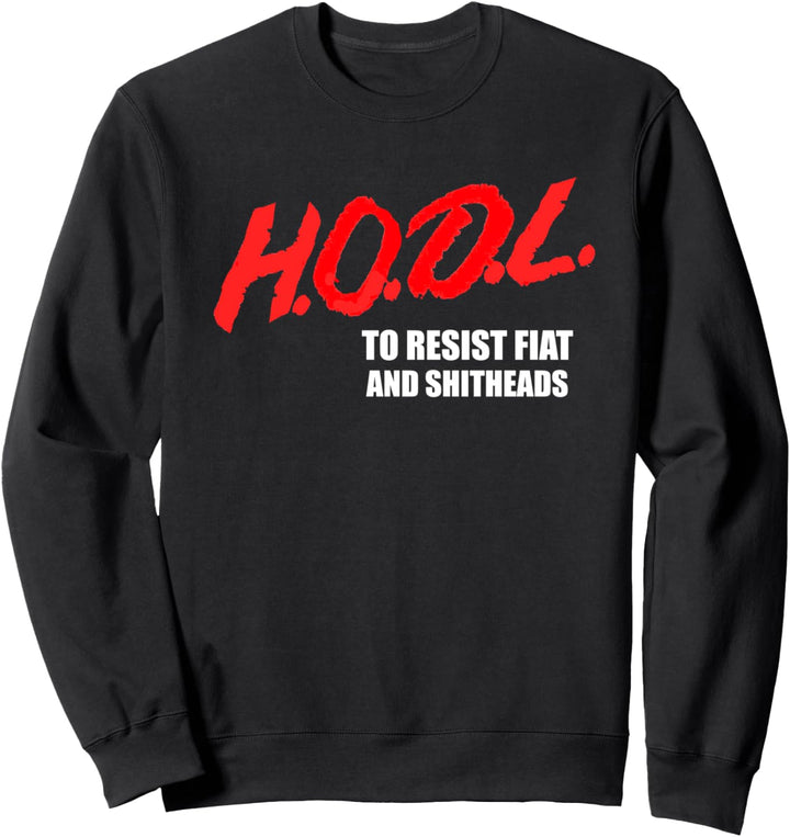 DARE to HODL BITCOIN Sweatshirt