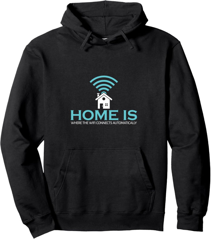 home is where the wifi connects automatically Zockerin Pullover Hoodie