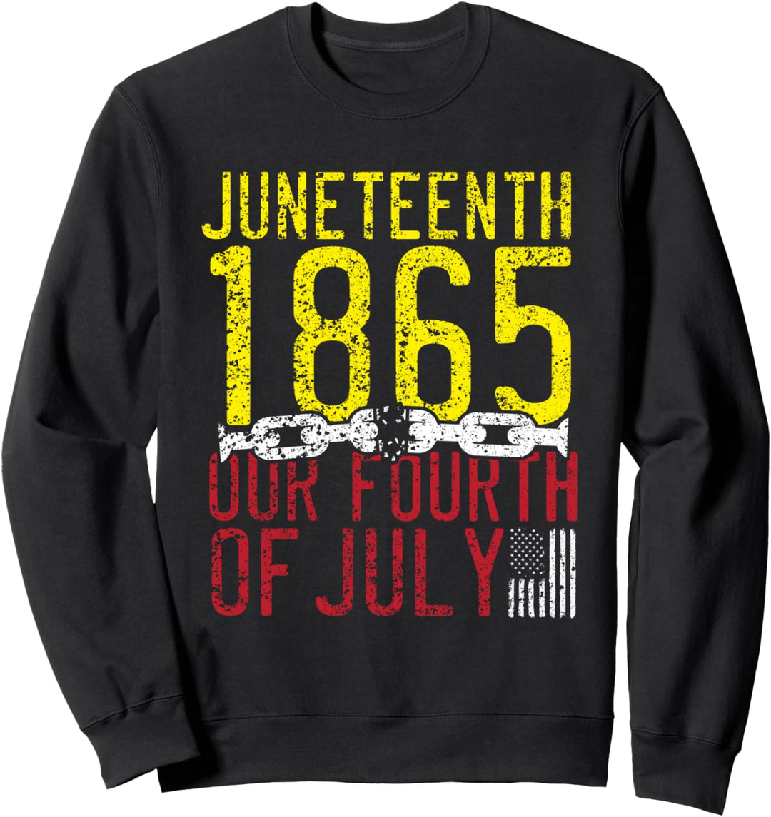 Juneteenth Black History African American Pride Freedom Day Sweatshirt