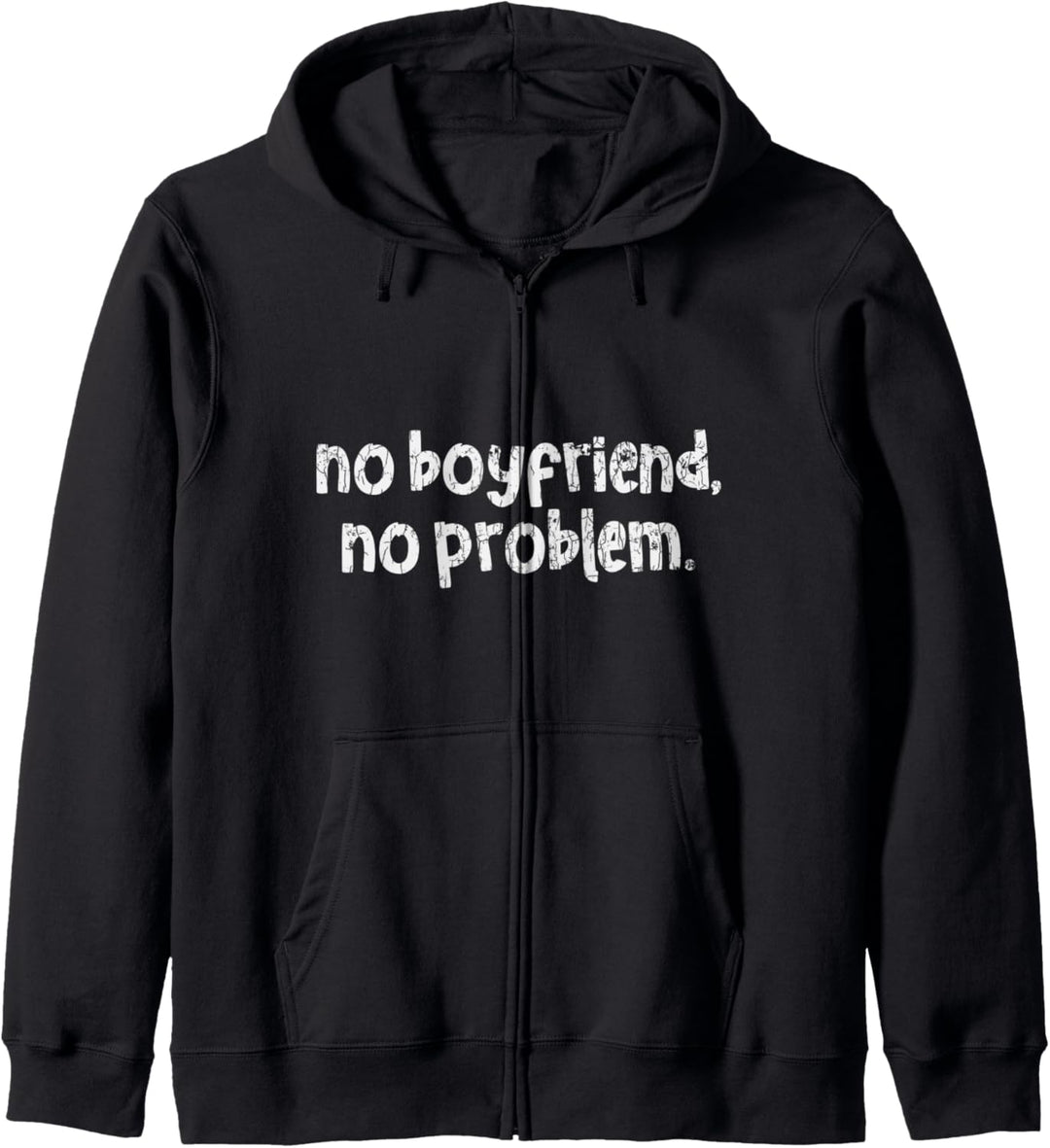 No Boyfriend No Problem Valentinstag Lustiges Geschenk Kapuzenjacke